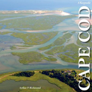 Книга Cape Cod along the Shore: A Keepsake Arthur P. Richmond