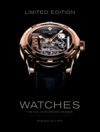 Książka Limited Edition Watches: 150 Exclusive Modern Designs Steven Huyton