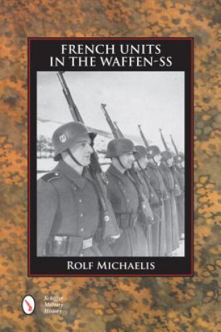 Book French Units in the Waffen-SS Rolf Michaelis