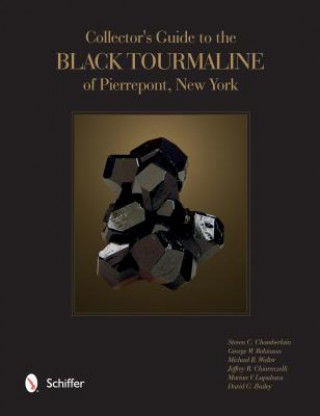 Carte Collector's Guide to the Black Tourmaline of Pierrepont, New York Steven C. Chamberlain