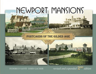 Könyv Newport Mansions: Postcards of the Gilded Age Federico Santi