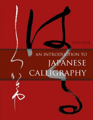 Kniha Introduction to Japanese Calligraphy Yuuko Suzuki