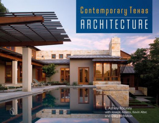 Carte Contemporary Texas Architecture E. Ashley Rooney