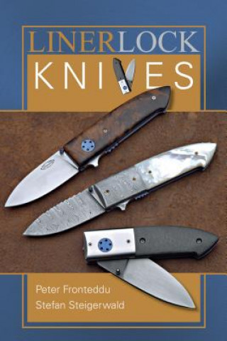 Книга Liner Lock Knives Peter Fronteddu