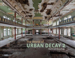 Carte World of Urban Decay 2 Martin Ten Bouwhuijs