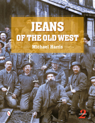 Książka Jeans of the Old West Michael Harris