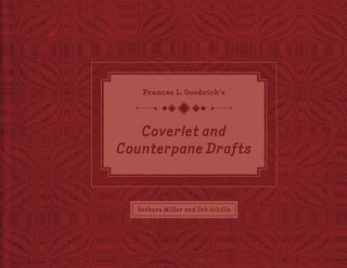 Carte Frances L. Goodrich's Coverlet and Counterpane Drafts Barbara Miller