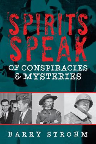 Carte Spirits Speak of Conspiracies and Mysteries Barry Strohm