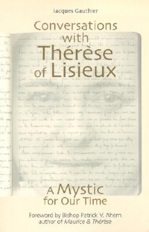 Carte Conversations with Therese of Lisieux: A Mystic of Our Time Jacques Gauthier