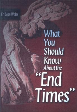 Книга What You Should Know about the "End Times" Sean Wales