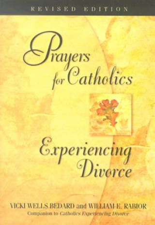 Carte Prayers for Catholics Experiencing Divorce Vicki Wells Bedard