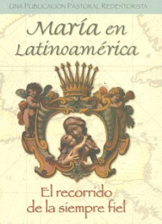 Książka Maria en Latinoamerica: El Recorrido de la Siempre Fiel Israel Martinez