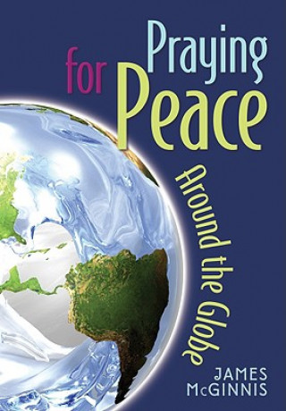 Carte Praying for Peace Around the Globe James McGinnis