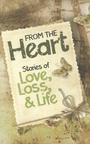 Carte From the Heart: Stories of Love, Loss, & Life Erin Cartaya