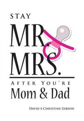 Carte Stay Mr. and Mrs. After You're Mom and Dad Christine Gibson