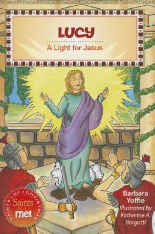 Knjiga Lucy: A Light for Jesus Barbara Yoffie