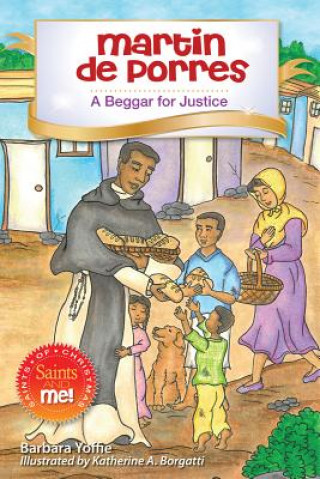 Kniha Martin de Porres: A Beggar for Justice Barbara Yoffie