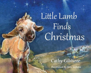 Książka Little Lamb Finds Christmas Cathy Gilmore