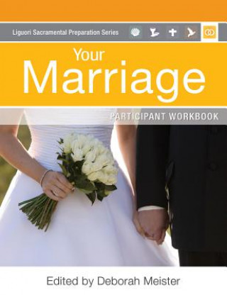 Livre Your Marriage Participant Workbook: Participant Workbook Charles Bouchard