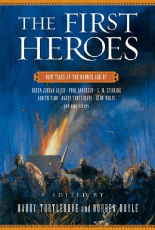 Könyv The First Heroes: New Tales of the Bronze Age Noreen Doyle