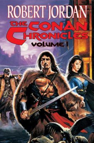 Kniha The Conan Chronicles Robert Jordan