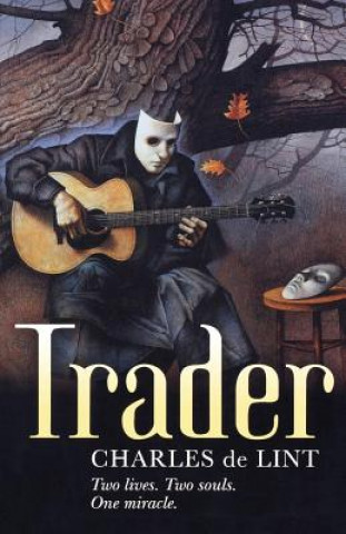 Kniha Trader Charles de Lint