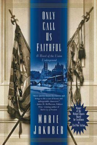 Kniha Only Call Us Faithful Marie Jakober