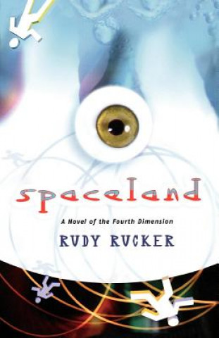 Kniha Spaceland Rudy Von B. Rucker