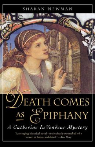 Carte Death Comes as Epiphany Sharan Newman