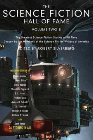 Buch The Science Fiction Hall of Fame: The Greatest Science Fiction Novellas of All Time Chosen by the Members of the Science Fiction Writers of America Ben Bova