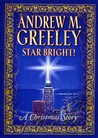 Kniha Star Bright-A Christmas Story Andrew M. Greeley