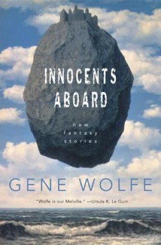 Könyv Innocents Aboard: New Fantasy Stories Gene Wolfe