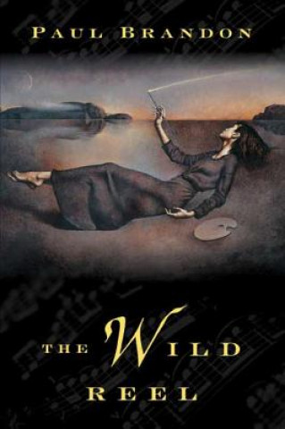 Livre Wild Reel Paul Brandon