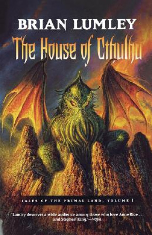 Carte The House of Cthulhu: Tales of the Primal Land Vol. 1 Brian Lumley
