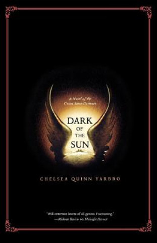 Knjiga Dark of the Sun Chelsea Quinn Yarbro