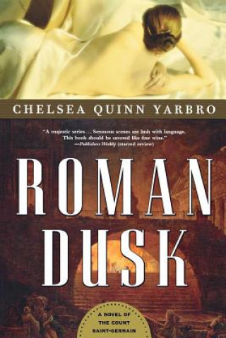 Kniha Roman Dusk Chelsea Quinn Yarbro