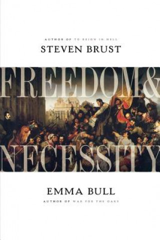 Kniha Freedom and Necessity Steven Brust