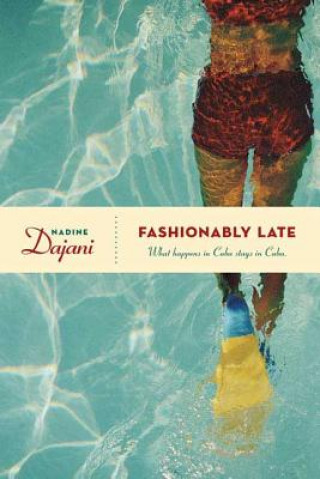 Könyv Fashionably Late Nadine Dajani