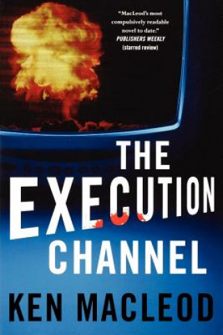 Buch Execution Channel Ken MacLeod