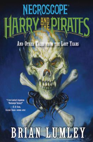 Carte Harry and the Pirates: And Other Tales from the Lost Years Brian Lumley