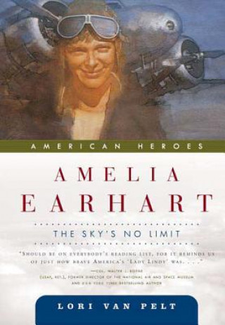 Kniha Amelia Earhart Lori Van Pelt