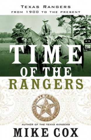 Carte Time of the Rangers Mike Cox