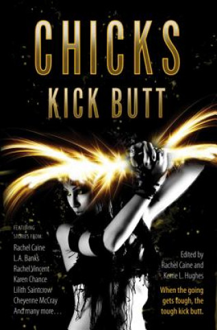Carte Chicks Kick Butt Rachel Caine