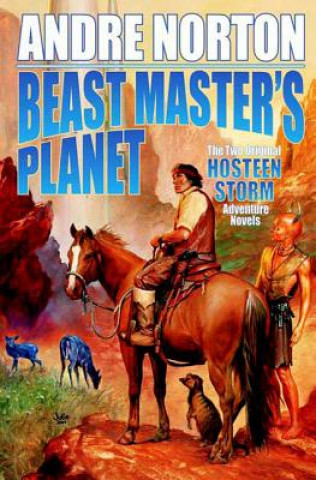 Könyv Beast Master's Planet: A Beast Master Omnibus Andre Norton