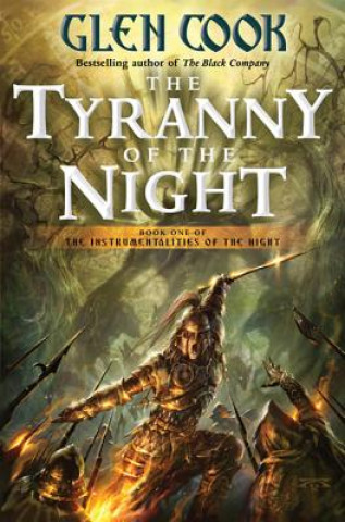 Kniha The Tyranny of the Night Glen Cook