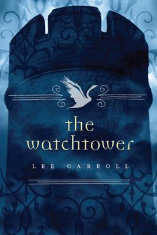 Kniha The Watchtower Lee Carroll