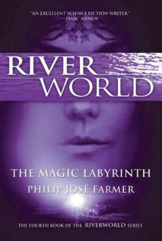 Книга The Magic Labyrinth Philip José Farmer