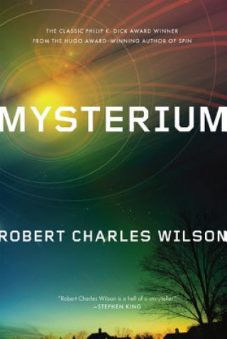 Kniha Mysterium Robert Charles Wilson