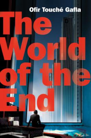 Kniha The World of the End Ofir Touche Gafla