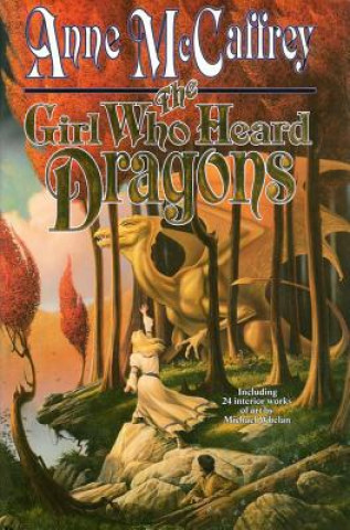 Kniha Girl Who Heard Dragons Anne Mccaffrey